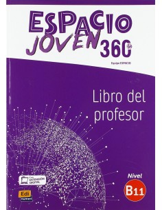 ESPACIO JOVEN 360º LIBRO DEL PROFESOR NIVEL B11